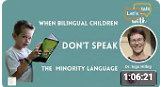 When bilingual childen don't speak the minority language